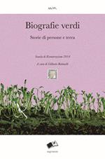 Biografie verdi. Storie di persone e terra