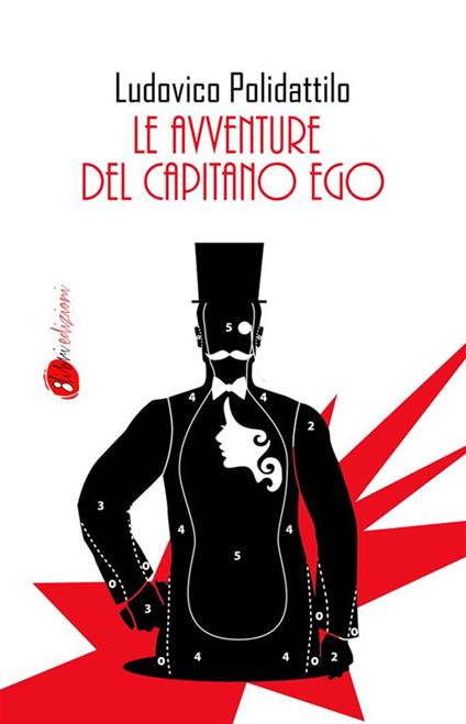 Le avventure del capitano Ego - Ludovico Polidattilo - ebook