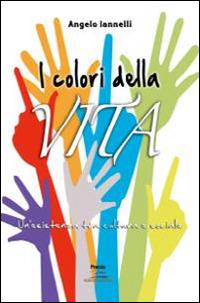 I colori della vita - Angelo Iannelli - copertina