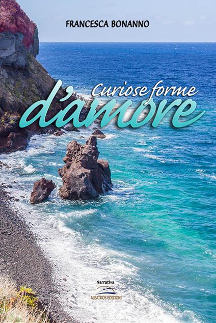 Curiose forme d'amore - Francesca Bonanno - copertina