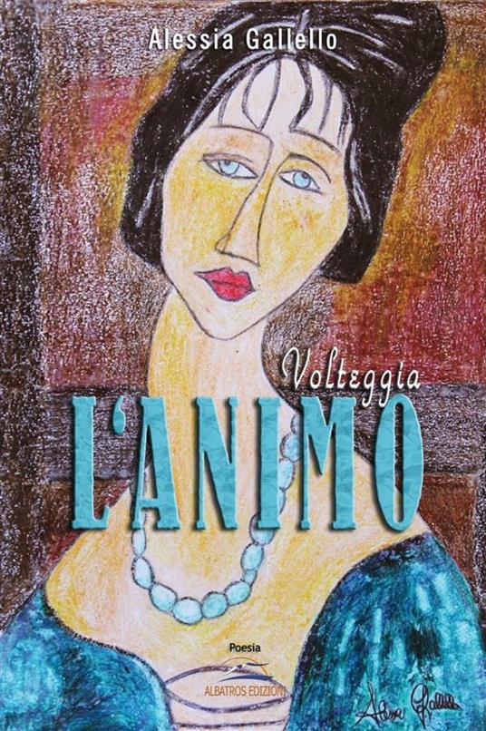 Volteggia l'animo - Alessia Gallello - ebook