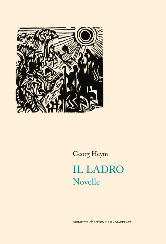 Il ladro. Novelle - Georg Heym - copertina