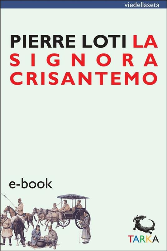 La signora Crisantemo - Pierre Loti - ebook