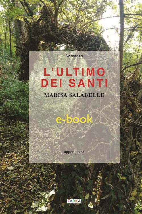 L' ultimo dei Santi - Marisa Salabelle - ebook