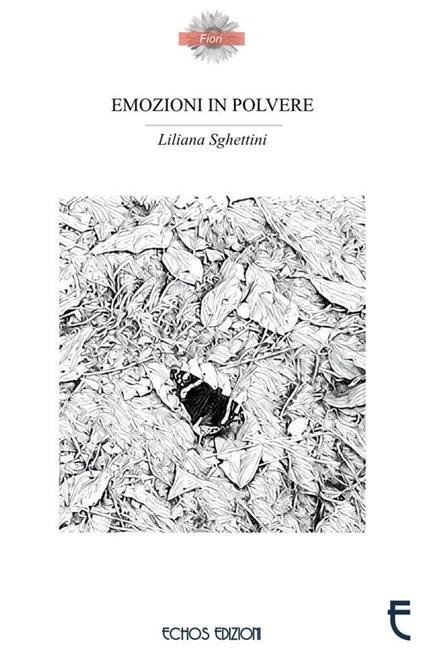 Emozioni in polvere - Liliana Sghettini - copertina