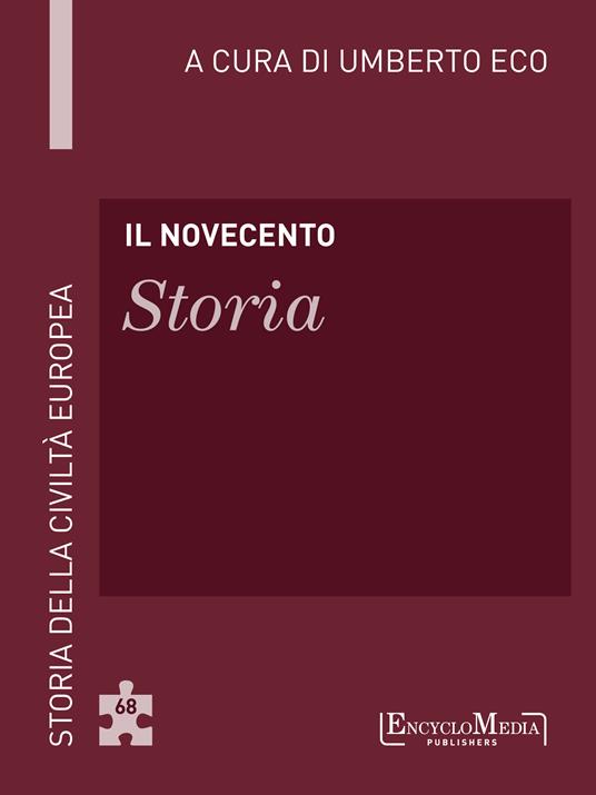 Il Novecento. Storia - Umberto Eco - ebook