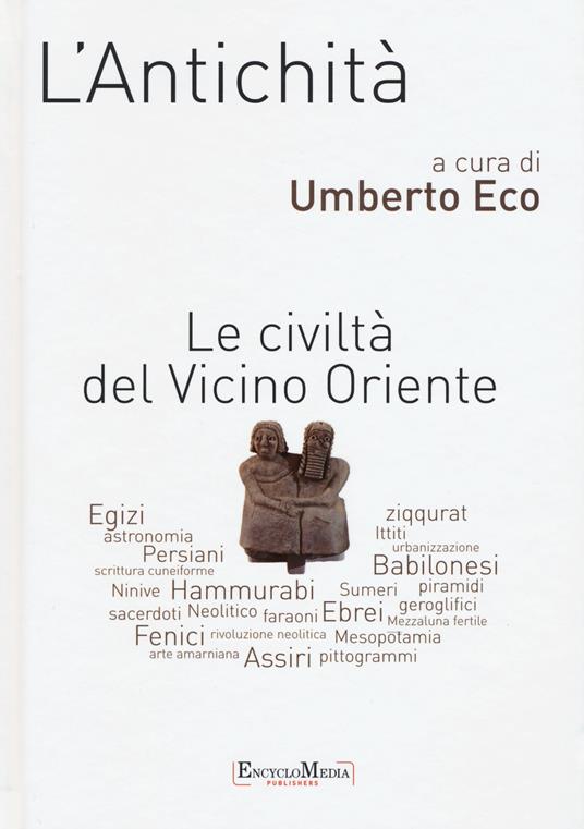 L' antichità. Le civiltà del Vicino Oriente - copertina