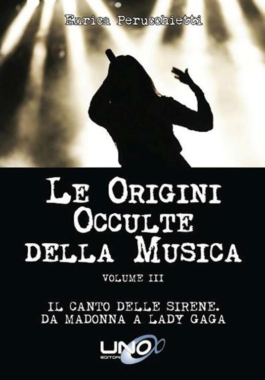 Le Origini Occulte della Musica - Enrica Perucchietti - ebook