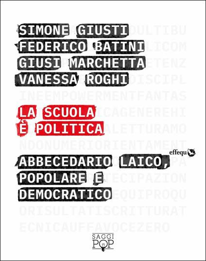 La scuola è politica. Abbecedario laico, popolare e democratico - copertina