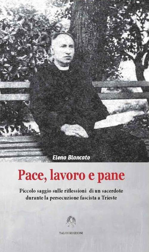 Pace, lavoro e pane - Elena Blancato - copertina