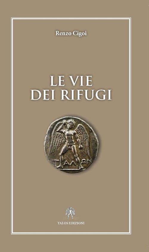 Le vie dei rifugi - Renzo Cigoi - copertina