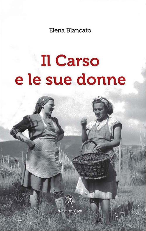 Il Carso e le sue donne - Elena Blancato - copertina