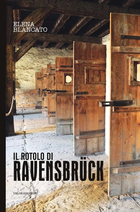 Il rotolo di Ravensbrück - Elena Blancato - copertina