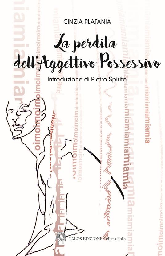 La perdita dell'aggettivo possessivo - Cinzia Platania - copertina