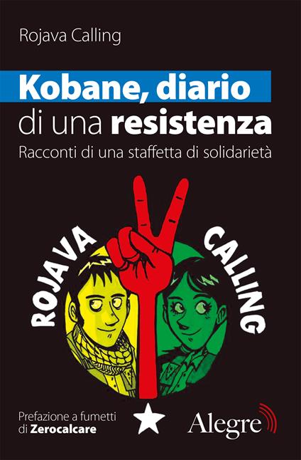 Kobane Calling, Zerocalcare tra diario e graphic journalism