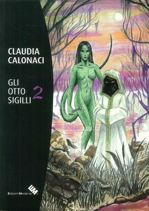 Il declino. Gli otto sigilli. Vol. 2 - Claudia Calonaci - copertina