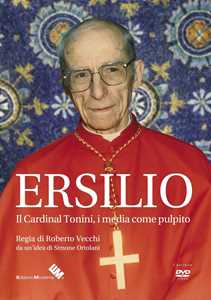 Image of Ersilio. Il Cardinal Tonini, i media come pulpito. DVD