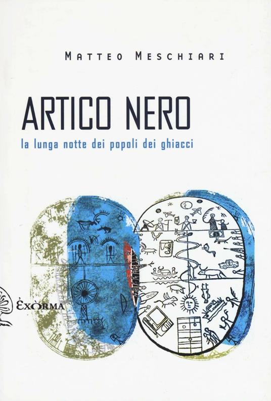 Artico nero. La lunga notte dei popoli dei ghiacci - Matteo Meschiari - copertina