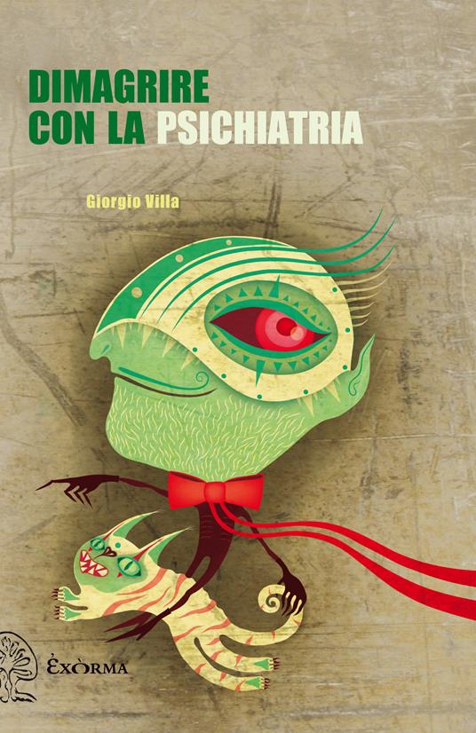 Dimagrire con la psichiatria - Giorgio Villa - ebook