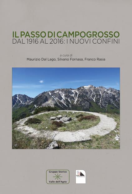 Il passo di Campogrosso. Dal 1916 al 2016: i nuovi confini - copertina