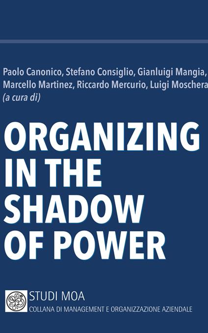 Organizing in the shadow of power - copertina