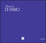 Alberto Di Fabio. Paesaggi della mente. Ediz. multilingue