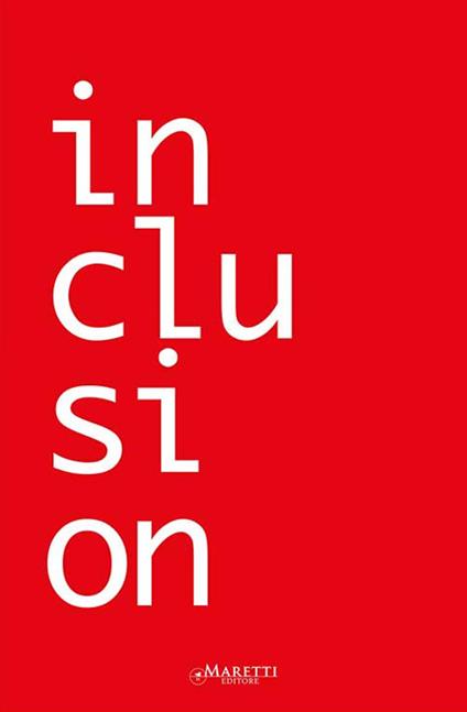 Inclusion/Exclusion. Ediz. italiana e inglese - César Meneghetti - copertina