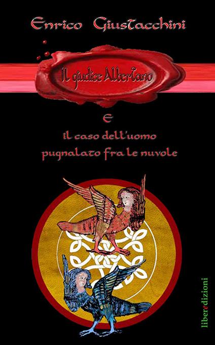 Il giudice Albertano e il caso dell'uomo pugnalato fra le nuvole - Enrico Giustacchini - copertina