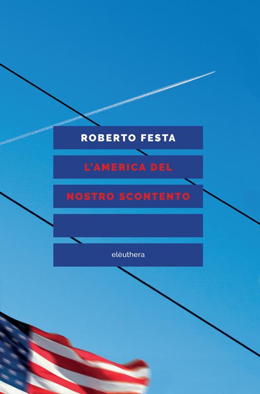 L' America del nostro scontento - Roberto Festa - copertina