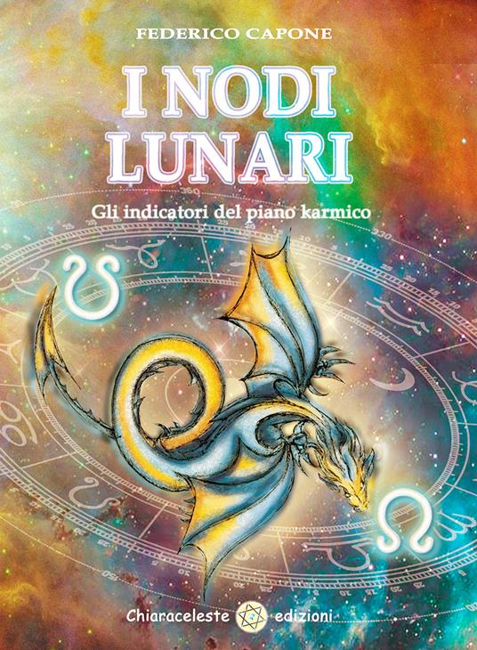 I nodi lunari. Gli indicatori karmici del progetto dell'anima - Federico Capone - copertina