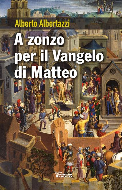 A zonzo per il Vangelo di Matteo - Alberto Albertazzi - copertina