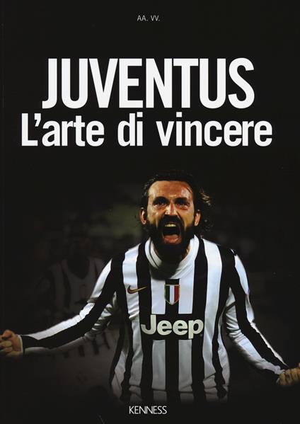 Juventus. L'arte di vincere - copertina