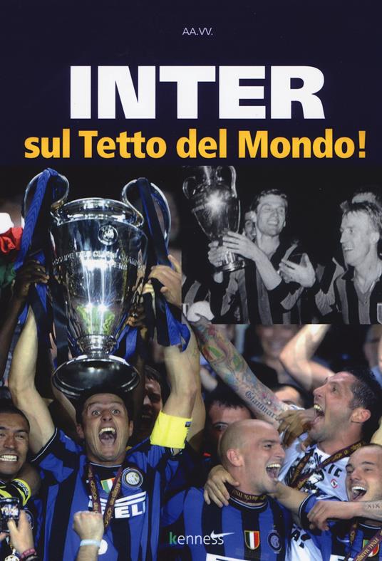 Inter sul tetto del mondo! - copertina