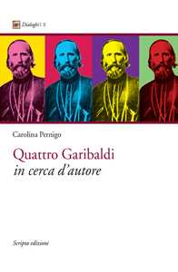 Quattro Garibaldi in cerca d'autore