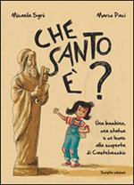 Che santo è? Una bambina, una statua e un leone alla scoperta di Castelvecchio