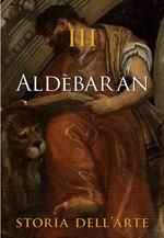 Aldèbaran. Storia dell'arte. Vol. 3