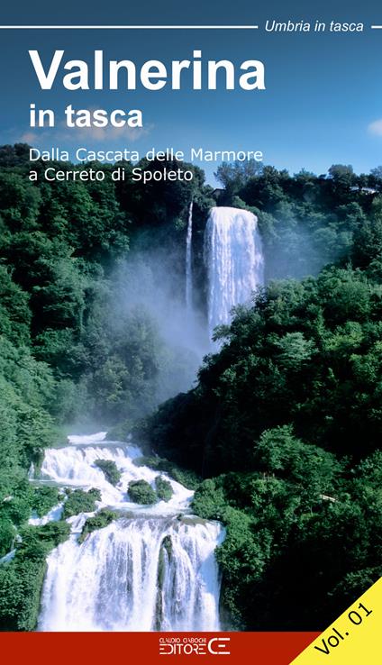 Valnerina in tasca. Vol. 1: Dalla Cascata delle Marmore a Cerreto di Spoleto. - Sebastiano Torlini - copertina