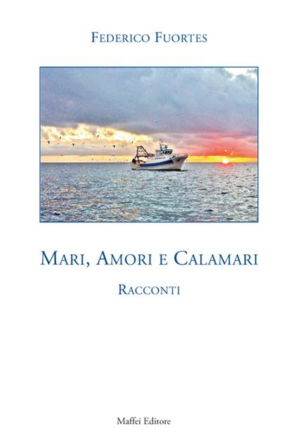 Mari, amori e calamari - Federico Fuortes - copertina