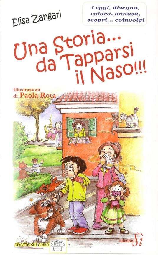 Una storia... da tapparsi il naso!!! - Elisa Zangari - copertina