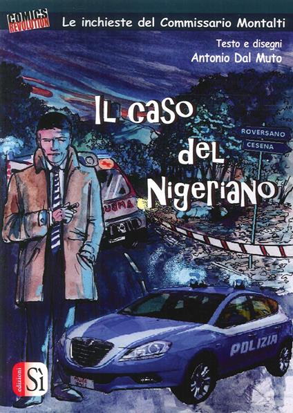 Il caso del nigeriano. Le inchieste del commissario Montalti - Antonio Dal Muto - copertina