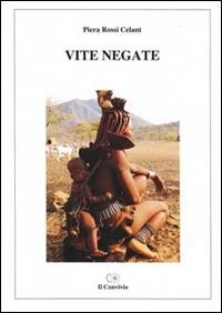 Vite negate - Piera Rossi Celant - copertina