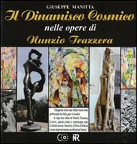 Il dinamismo cosmico nelle opere di Nunzio Trazzera - Giuseppe Manitta - copertina