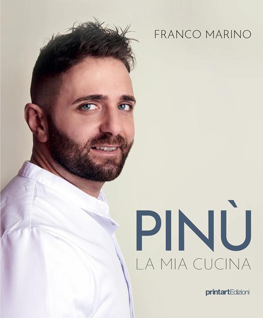 Pinù. La mia cucina - Franco Marino - copertina