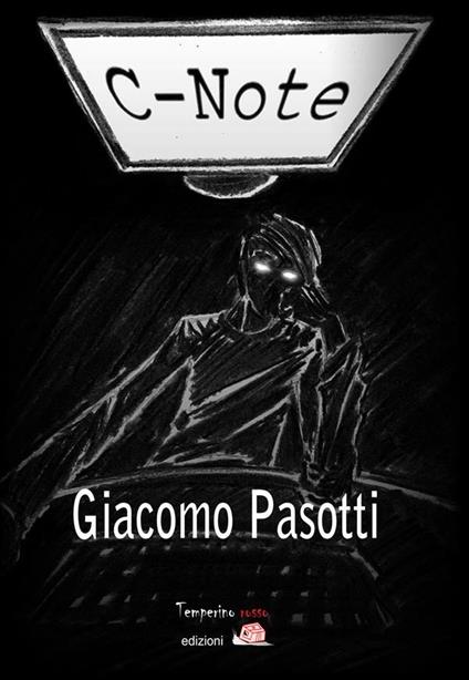 C-Note - Giacomo Pasotti - ebook