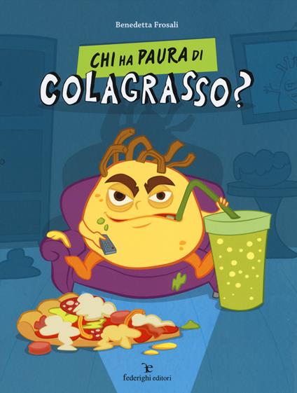 Chi ha paura di Colagrasso? - Benedetta Frosali - copertina