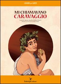 Mi chiamavano Caravaggio - M. Noella Sichich Berti - copertina