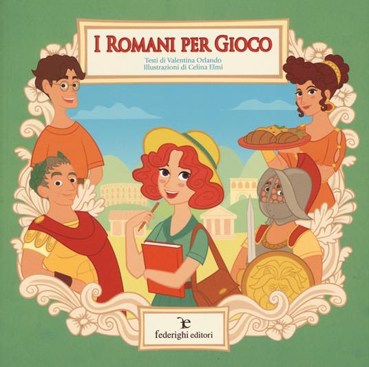 I romani per gioco - Valentina Orlando - copertina