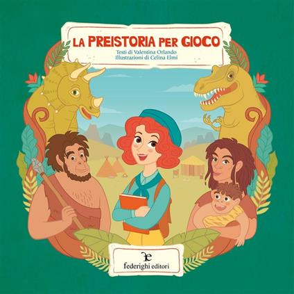 La preistoria pel gioco - Valentina Orlando,Celina Elmi - ebook