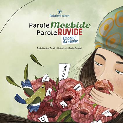 Parole morbide, parole ruvide. Emozioni da sentire - Cristina Bartoli - copertina