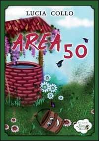 Area 50 - Lucia Collo - copertina